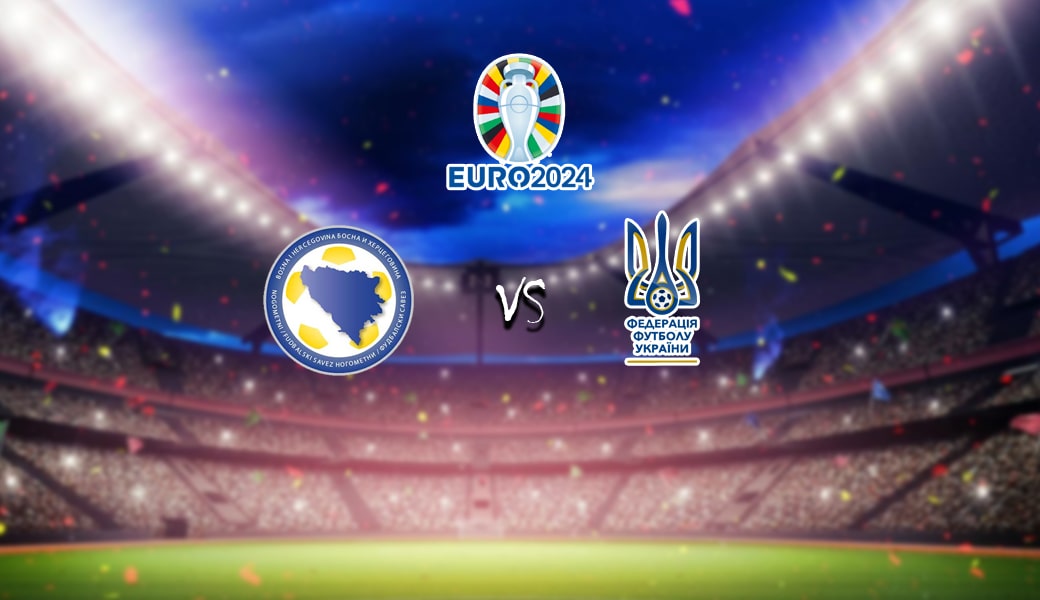 วิเคราะห์บอล บอสเนีย vs ยูเครน ยูโร 2023/2024